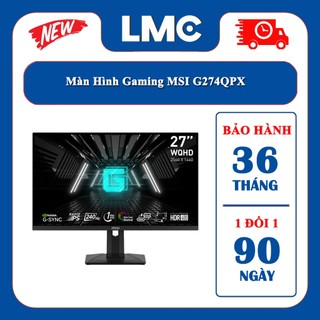 Màn hình gaming msi g274qpx (2k - ips - 240hz - 1ms - usb typec - gsync - displayhdr400) (chính hãng - bh 36 tháng)