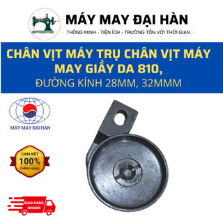 Chân vịt máy trụ chân vịt máy may giầy da 810