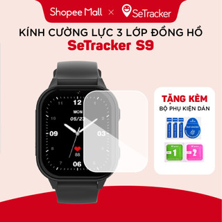 Kính cường lực 3 lớp đồng hồ định vị  trẻ em Setracker S9 2024 chính hãng chống xước, va đập