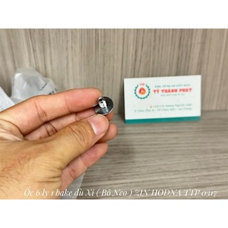 Ốc 6 ly 1 bake dù Xi ( Bô Neo ) zin ( 1 con )