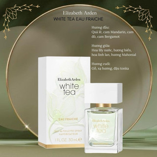 Nước hoa Elizabeth ardern white tea Eau Fraiche 30ml fullbox
