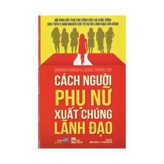 Sách - cách người phụ nữ xuất chúng lãnh đạo - tgm