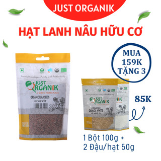 Hạt Lanh Nâu Hữu Cơ Just Organik Không Biến Đổi Gen Nhập Khẩu Ấn Độ Người Ăn Kiêng 200gr