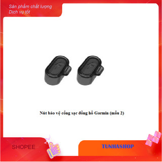 Nút bảo vệ cổng sạc đồng hồ Garmin