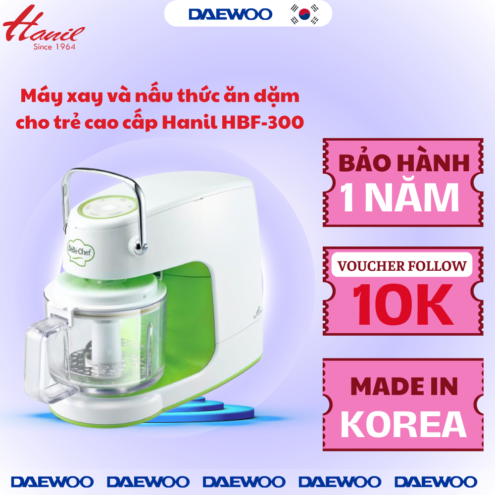 Máy xay và nấu thức ăn dặm cho trẻ cực tiện dụng và cao cấp Daewoo Hanil HBF-300 Made in Korea, Bảo hành 1 năm