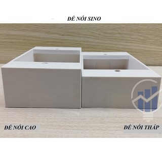 Đế nổi cao,thấp SINO dùng gắn mặt hoặc ổ cắm trong shop