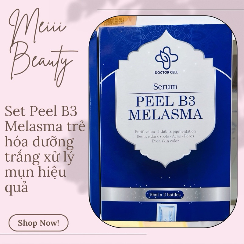 Set Peel B3 Melasma trẻ hóa dưỡng trắng xử lý mụn hiệu quả