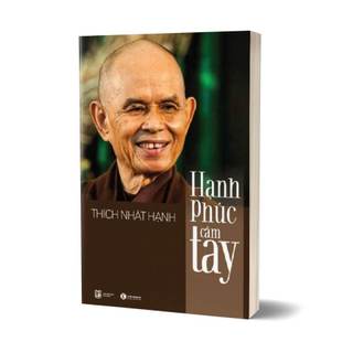 Sách - Hạnh Phúc Cầm Tay - Thích Nhất Hạnh