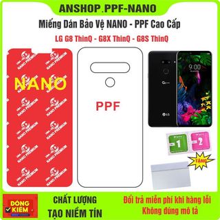 Cường lực NANO - PPF dẻo cao cấp bảo vệ màn hình điện thoại LG G8S ThinQ - G8X ThinQ - G8 ThinQ  chống bể màn hình