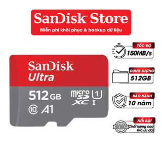  Thẻ nhớ MicroSDXC SanDisk 64GB   128GB   256GB   512GB Ultra A1 C10 U1 UHS-I 150MB s Bảo hành 10 năm 