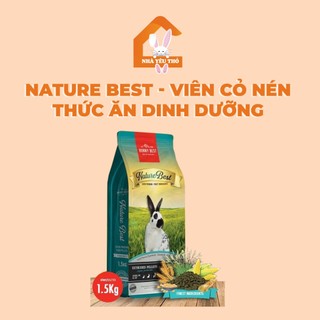 Nature Best - Viên cỏ nén thức ăn dinh dưỡng cho thỏ !!