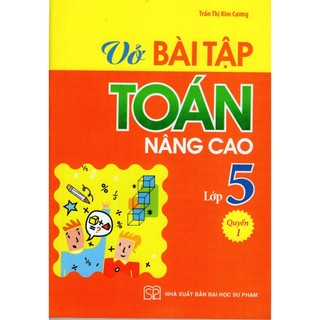 Sách GG: Vở Bài Tập Toán Nâng Cao Lớp 5 Quyển 1