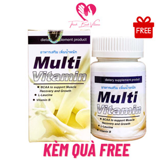 Tăng cân Multi Vitamin Thái Lan Nhập Khẩu Chính Hãng 30 viên hỗ trợ cải thiện cân nặng, ăn ngủ ngon,lên cân tự nhiên