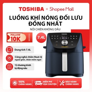 Nồi chiên không dầu Toshiba AF-74CS2SRVN(B) - Hàng chính hãng, bảo hành 12 tháng