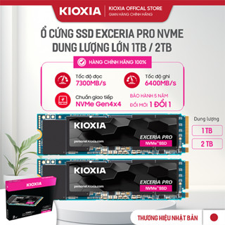 Ổ CỨNG SSD NVMe Dlượng Lớn 1Tb/2Tb KIOXIA EXCERIA PRO G3 đọc 7300mb/s,ghi 6400 mb/s-Hàng Chính Hãng