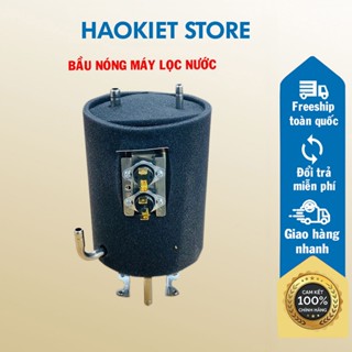 Bầu đun nóng 1L máy Sunhouse, Kangaroo, Karofi,… Máy lọc nước nóng lạnh và lọc nước tích hợp nóng lạnh.