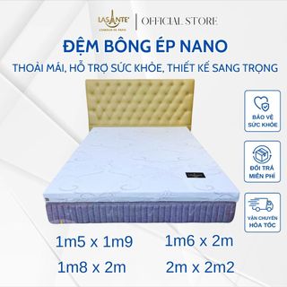 Đệm bông ép chính hãng Lasante Nano siêu bền kháng khuẩn  giúp nâng đỡ cột sống cải thiện sức khỏe