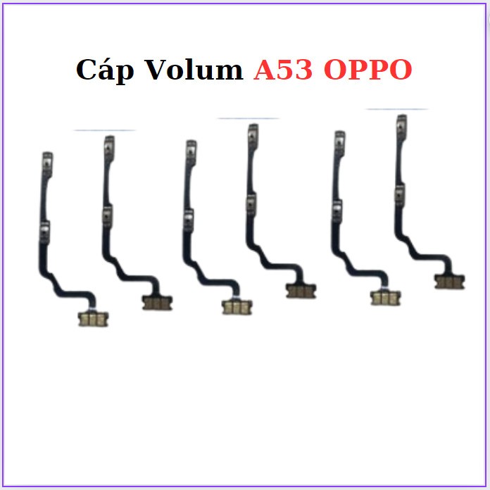 Cáp Volum A53 oppo,dùng thay thế