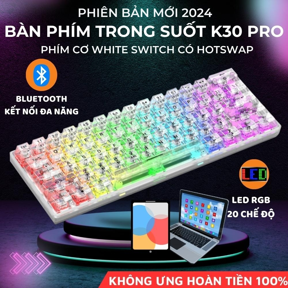 Bàn Phím Cơ Bluetooth Không Dây Trong Suốt Gaming XUNFOX K30 Pro LED RGB 20 Chế Độ Có HOTSWAP