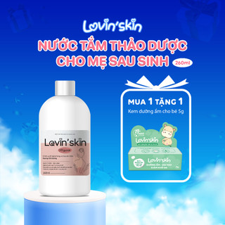Nước Tắm Thảo Dược Cho Mẹ Bầu Và Sau Sinh LOVIN'SKIN Mama 260ml (LKB02 hoặc LKB01)