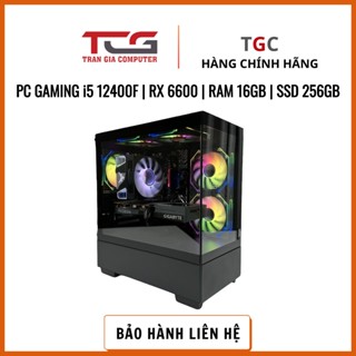 Cấu Hình PC GAMING i5 12400F RX 6600 | RAM 16GB | SSD 256GB – TGPCGM03