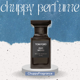 Nước hoa tom ford oud wood 5ml/10ml/20ml - 𝙲𝚑𝚞𝚙𝚙𝚢𝙵𝚛𝚊𝚐𝚛𝚊𝚗𝚌𝚎