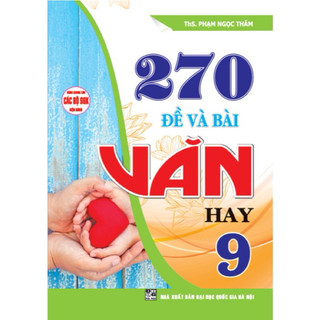 Sách - 270 Đề & Bài Văn Hay 9