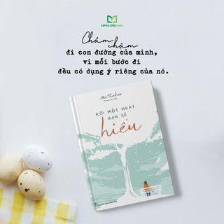 Sách: Rồi Một Ngày Bạn Sẽ Hiểu - Tìm Sự Yên Ổn Trong Tâm Hồn Mình