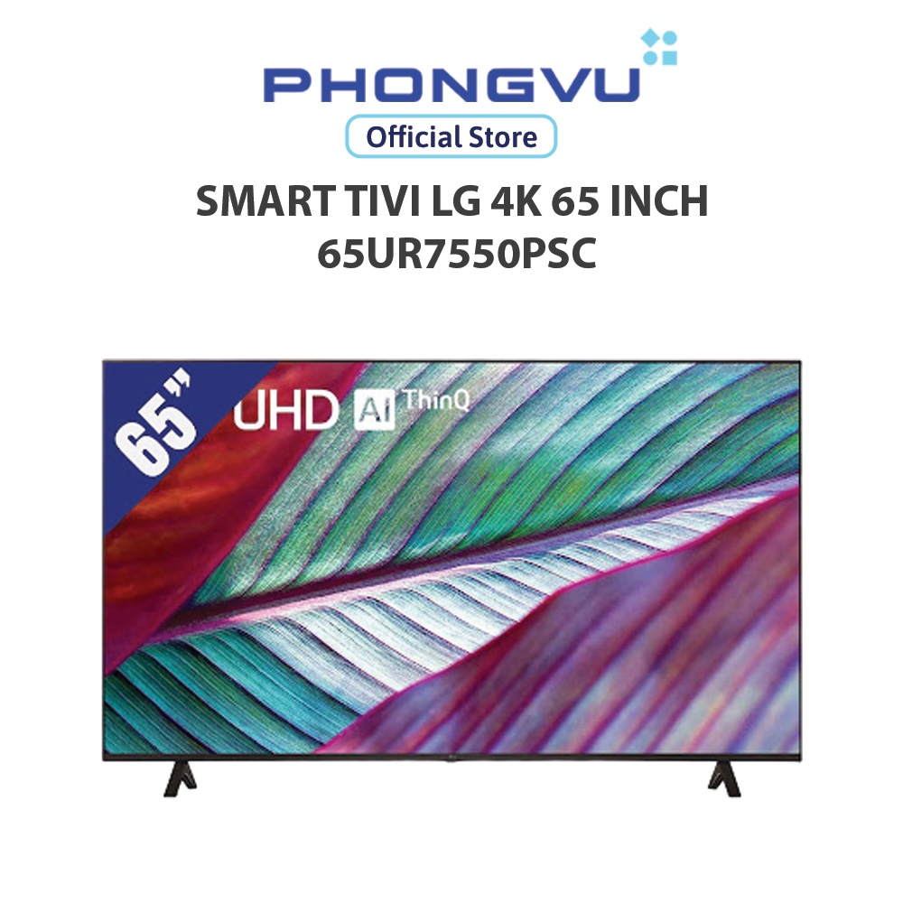 Smart Tivi LG 4K 65 inch 65UR7550PSC (Bảo hành 24 tháng)