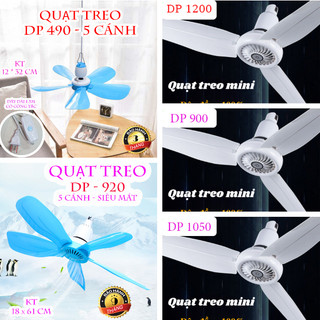 [FREESHIP] QUẠT TRẦN TREO MINI 5 CÁNH DP920, DP490 -  DP900, DP1050, DP1200 NGUỒN 220V
