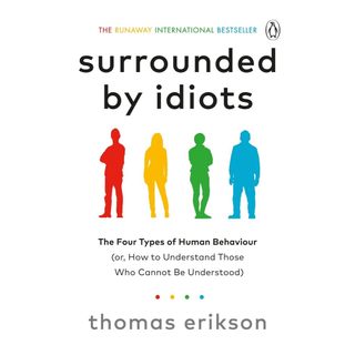 Sách tiếng Anh - Surrounded by Idiots: The Four Types of Human Behaviour