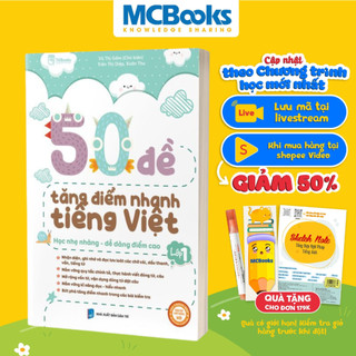 Sách - 50 Đề Tăng Điểm Nhanh Tiếng Việt Lớp 1 - Theo chương trình bộ sách Kết nối tri thức và cuộc sống