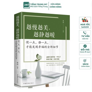 Càng chậm càng đẹp, càng yên tĩnh càng ấm áp