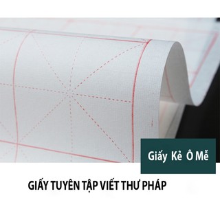[19]Giấy tập viết Thư Pháp, giấy Tuyên chỉ, Giấy Gòn luyện Thư Pháp Hán, Việt [Long Quảng Đường]