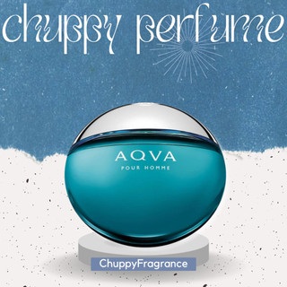 Nước hoa dùng thử bvl aqva pour homme 5ml/10ml/20ml - 𝙲𝚑𝚞𝚙𝚙𝚢𝙵𝚛𝚊𝚐𝚛𝚊𝚗𝚌𝚎