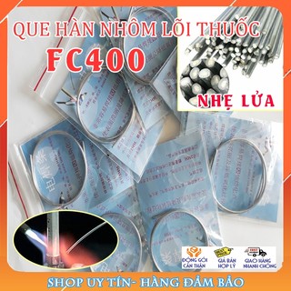 [Mua 10 tặng 1] 10 que hàn nhôm-nhôm lõi thuốc 2mm dài 50cm FC400, nhẹ lửa, khò gas, hàn điện lạnh, hàn nhôm