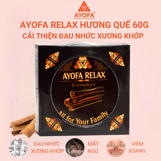 Cao Xoa Bóp Massage Thảo Dược Cải Thiện Đau Nhức Xương Khớp Ayofa Relax 60g Hương Quế