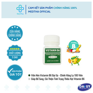 Viên nén vistamin b6 đại uy - bổ sung vitamin b6 cho cơ thể