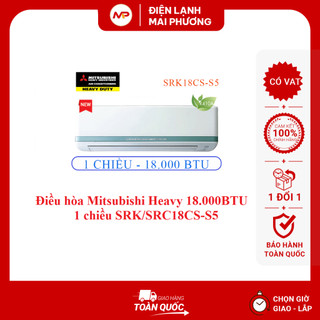 Điều hòa mitsubishi heavy 18.000btu 1 chiều srk/src18cs-s5 - hàng chính hãng