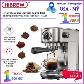 Máy pha cà phê bán tự động Espresso, Cappuccino, Latte. Thương hiệu Mỹ cao cấp HiBREW - H10B