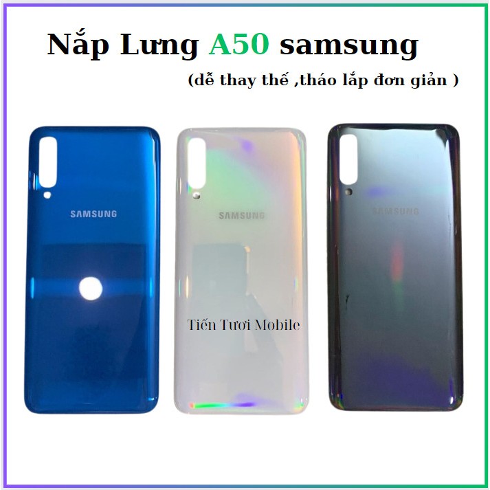 Vỏ Lưng A50 Samsung,thay thế