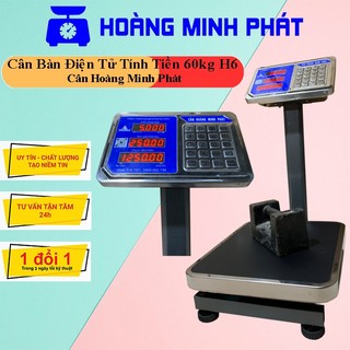Cân bàn điện tử tính tiền 60kg H6 - CÂN HOÀNG MINH PHÁT. Dùng cân hàng hóa, nông sản, cân bán hàng