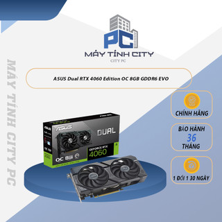VGA Card Màn Hình ASUS Dual RTX 4060 Edition OC 8GB GDDR6 EVO - NEW CHÍNH HÃNG BẢO HÀNH 36 THÁNG