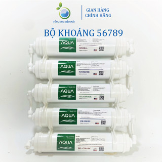 BỘ LÕI TẠO KHOÁNG AQUA 56789 bộ 5 quả lọc cung cấp chất khoáng cho cơ thể