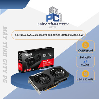 Vga card màn hình vga asus dual radeon rx 6600 v2 8gb gddr6 - new bh 36th