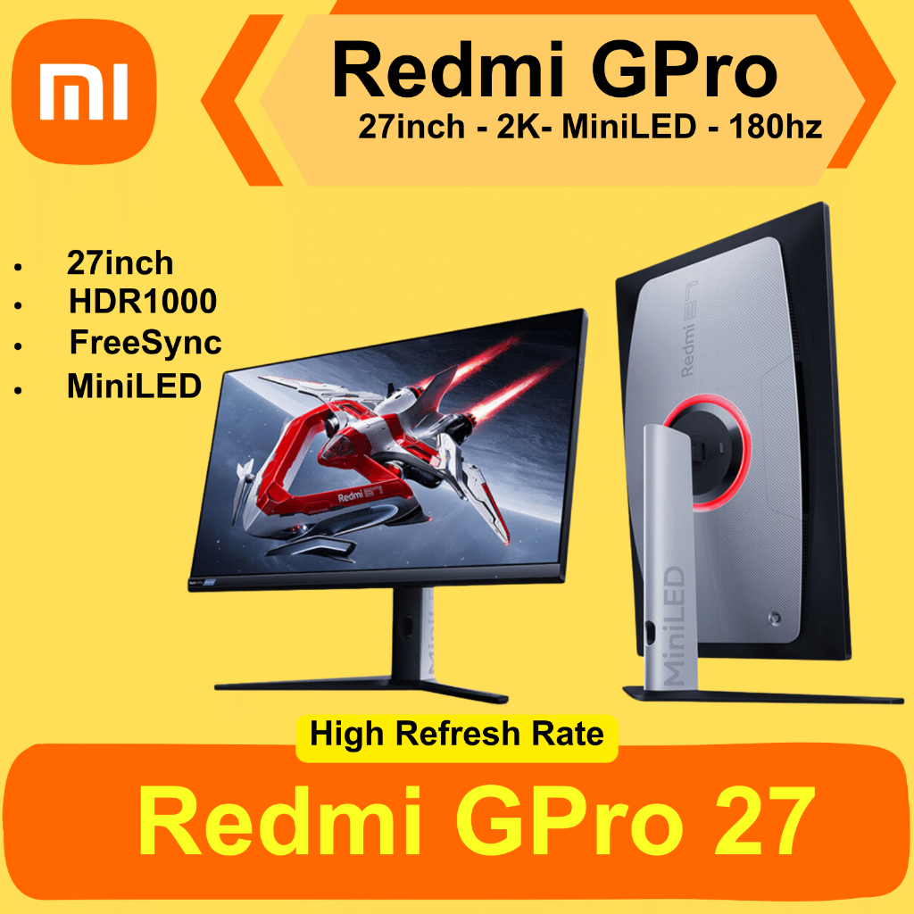 Màn hình Xiaomi Redmi G-PRO 27 inch 2K  MiniLED (27''/FastIPS/MiniLED/2K/180Hz/1ms/FreeSync)