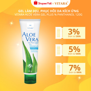 Gel thoa da bị kích ứng Vitara Aloe Vera 5% Panthanol làm dịu da sau bỏng nắng, sần sùi, bị bỏng, cháy nắng 120g