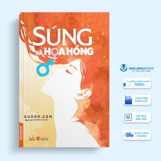 Sách Vanlangbooks - Súng Và Hoa Hồng