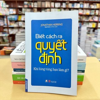 Sách Vanlangbooks - Biết Cách Ra Quyết Định