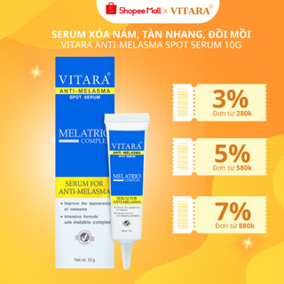 Serum xóa nám tàn nhang đồi mồi Vitara Anti Melasma Spot loại bỏ các đốm đen, làm sáng da 10g chính hãng Thái Lan